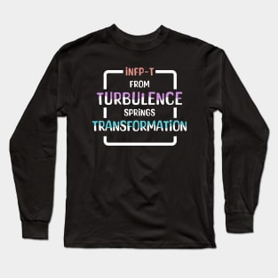 INFP-T From Turbulence Springs Transformation Long Sleeve T-Shirt